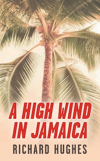 Front cover_A High Wind in Jamaica