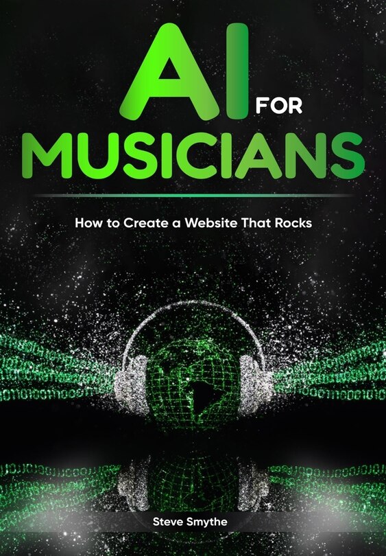 Front cover_AI For Musicians - How to Create a Website That Rocks