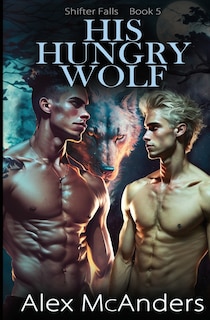 Couverture_His Hungry Wolf
