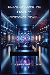 Front cover_Quantum Computing Unveiled