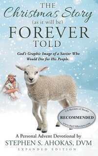 Front cover_The Christmas Story as it will be FOREVER Told