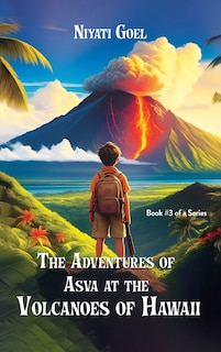 Front cover_The Adventures of Asva at The Volcanoes of Hawaii