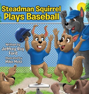 Couverture_Steadman Squirrel Plays Baseball