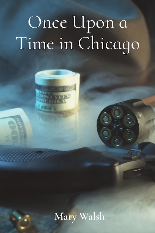 Front cover_Once Upon a Time in Chicago