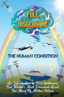 Front cover_The Human Condition - Full Disclosure