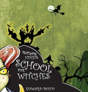 Couverture_Madam Hitch's School for Witches