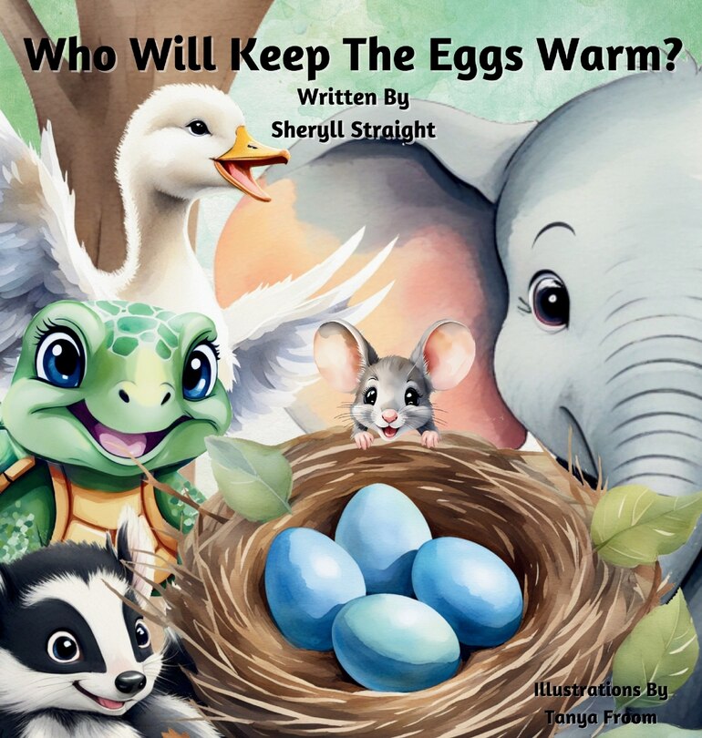 Front cover_Who Will Keep The Eggs Warm?