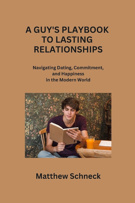 Front cover_A Guy's Playbook to Lasting Relationships
