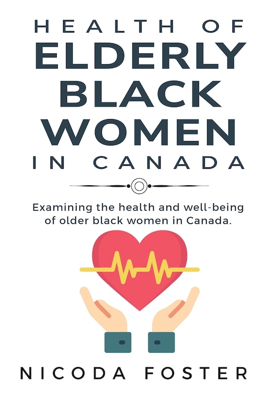 Front cover_Examining the Health and Well-Being of Older Black Women in Canada