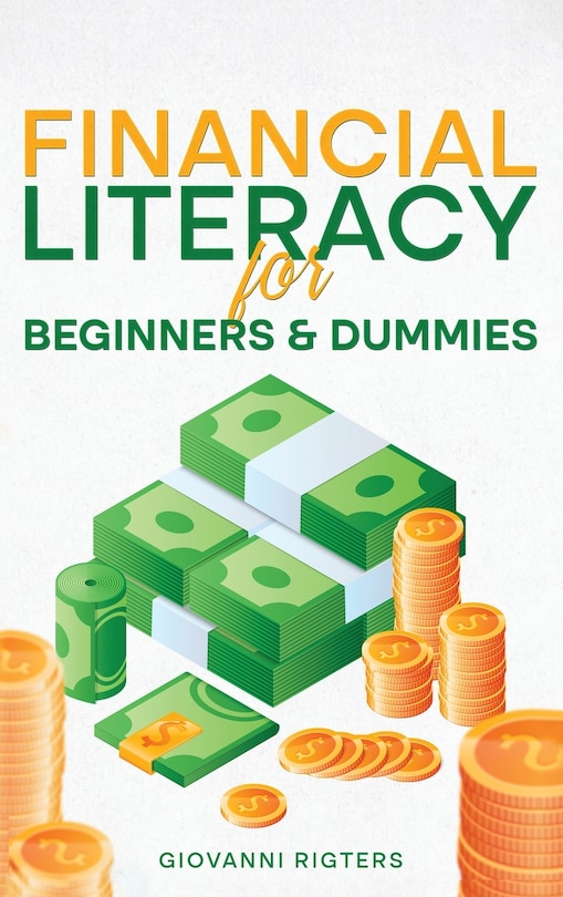 Couverture_Financial Literacy for Beginners & Dummies