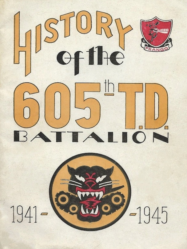 Couverture_History Of The 605th Tank Destroyer Battalion 1941-1945 Unit History