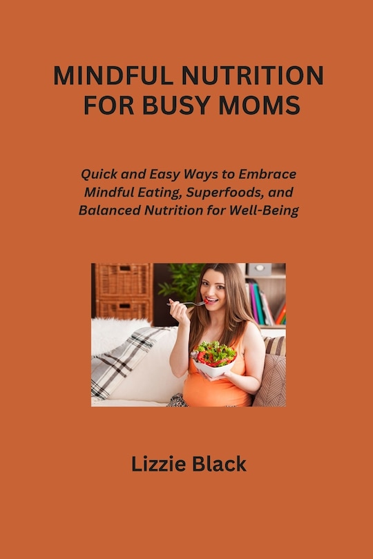 Couverture_Mindful Nutrition for Busy Moms