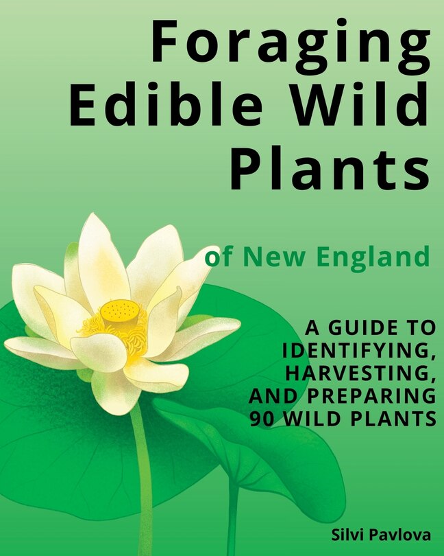 Front cover_Foraging Edible Wild Plants of New England