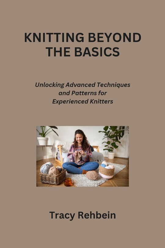Front cover_Knitting Beyond the Basics