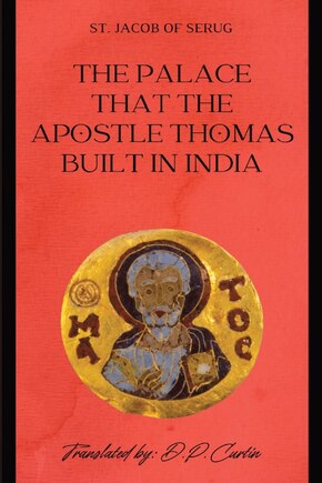 The Palace that the Apostle Thomas Built in India