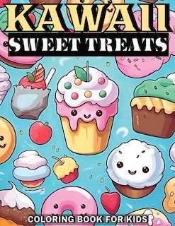 Front cover_Kawaii Sweet Treats Coloring Book for Kids