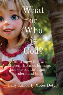Front cover_What or Who is God?