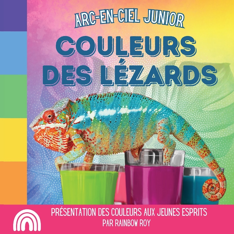 Front cover_Arc-en-Ciel Junior, Couleurs des Lézards
