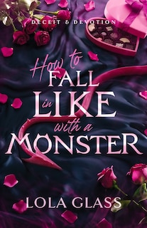Front cover_How to Fall in Like with a Monster