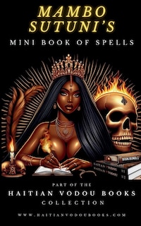 Front cover_Mambo Sutuni's Mini Book of Spells