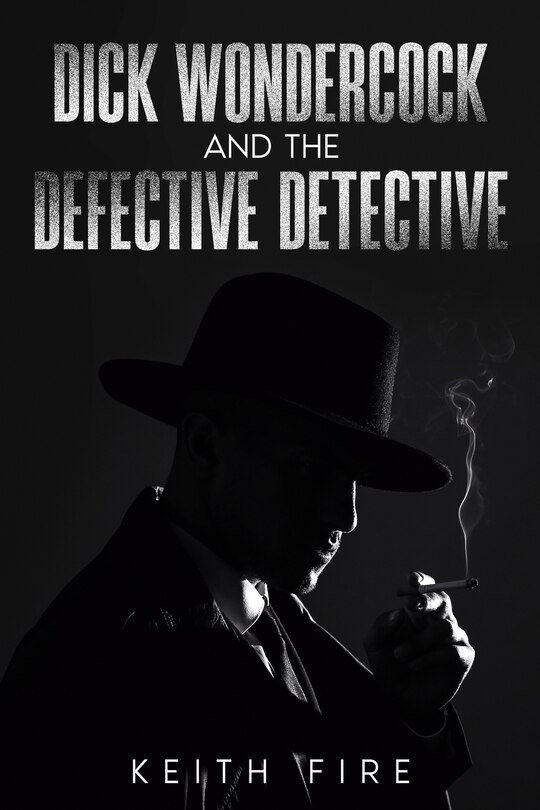 Front cover_Dick Wondercock and the Defective Detective