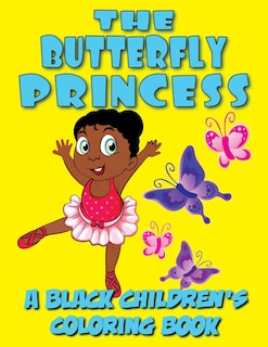 Front cover_The Butterfly Princess - A Black Children's Coloring Book