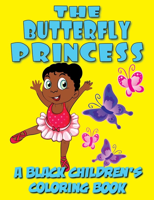 Front cover_The Butterfly Princess - A Black Children's Coloring Book