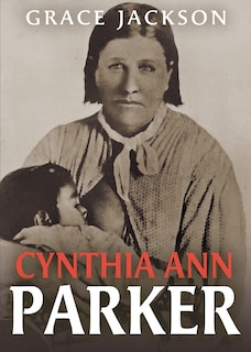 Front cover_Cynthia Ann Parker