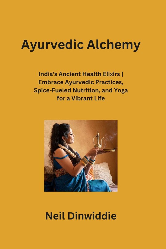 Front cover_Ayurvedic Alchemy