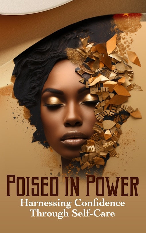 Couverture_Poised in Power Harnessing Confidence Through Self-Care