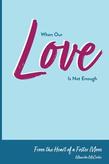 Front cover_When Our Love Is Not Enough