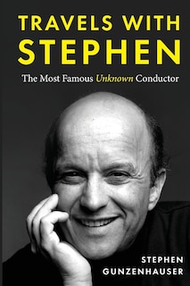 Couverture_Travels with Stephen -The Most Famous Unknown Conductor