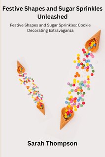 Front cover_Festive Shapes and Sugar Sprinkles Unleashed
