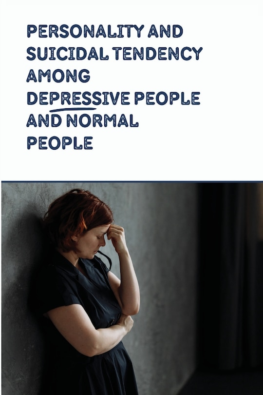 Front cover_Personality and Suicidal Tendency among Depressive People and Normal People