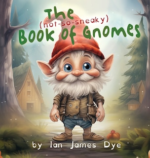 Couverture_The (not-so-sneaky) Book of Gnomes