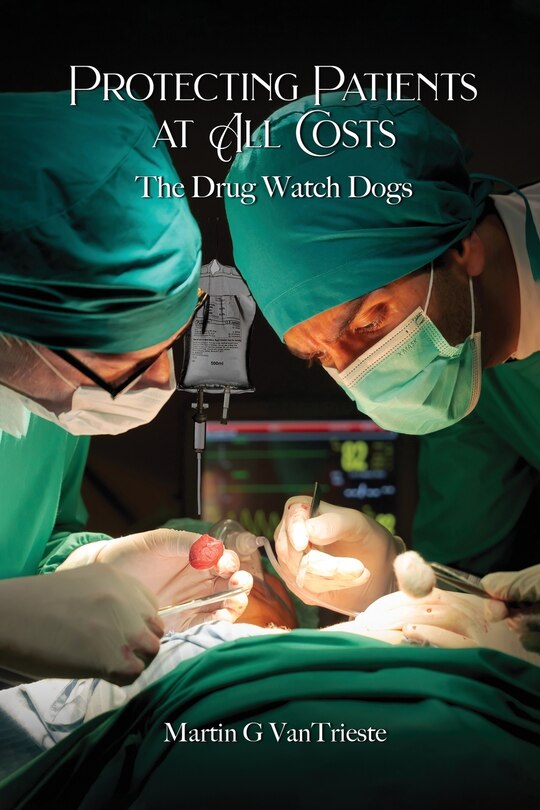 Front cover_Protecting Patients At All Costs