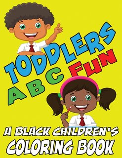 Front cover_Toddlers ABC Fun - A Black Childrens Coloring Book