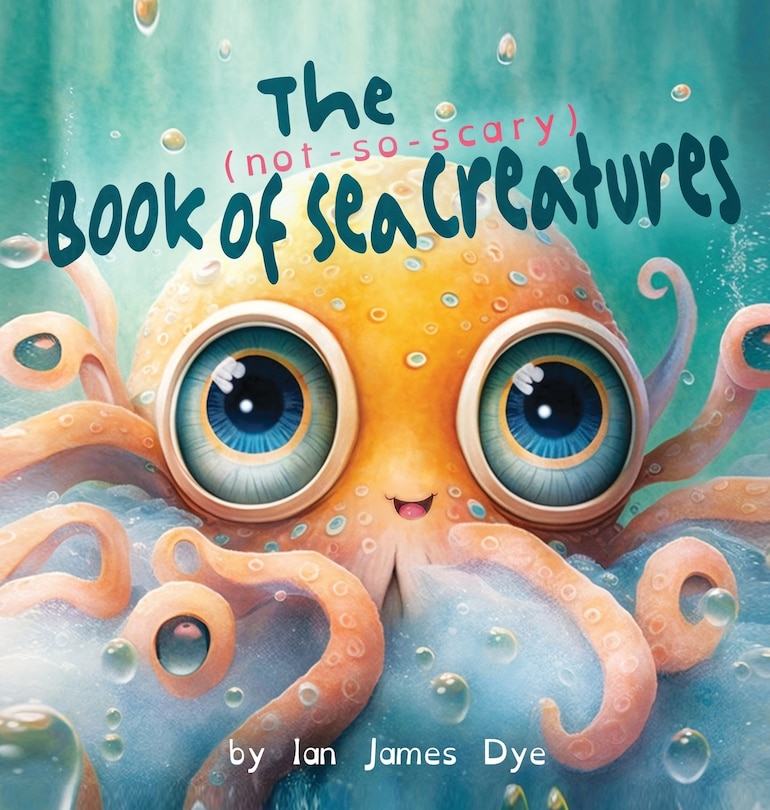 Couverture_The (not-so-scary) Book of Sea Creatures