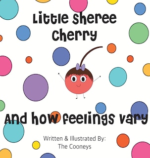 Couverture_Little Sheree Cherry and How Feelings Vary