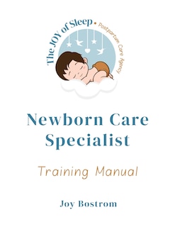 Couverture_The Joy of Sleep Newborn Care Specialist Training Manual