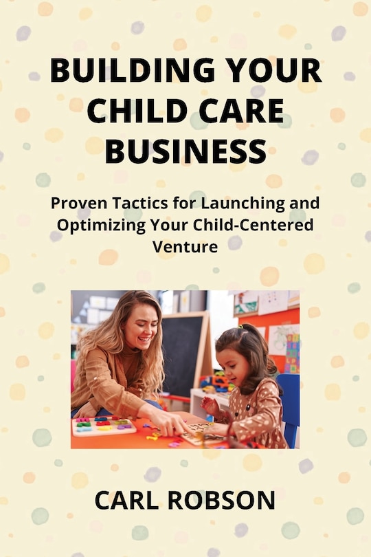 Couverture_Building Your Child Care Business