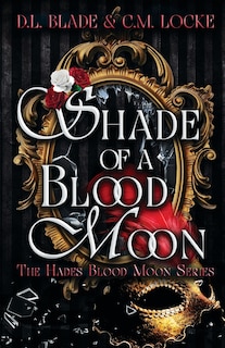 Shade of a Blood Moon: A Vampire Dark Romance & Urban Fantasy