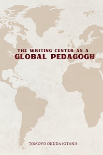 Couverture_Writing Center as Global Pedagogy
