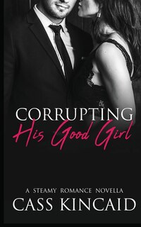 Couverture_Corrupting His Good Girl