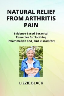 Front cover_Natural Relief from Arthritis Pain