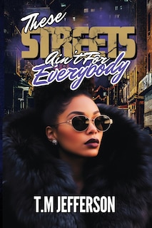Couverture_These Streets Ain't For Everybody