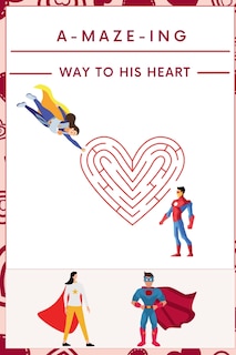 Front cover_A-Maze-ing Way to His Heart