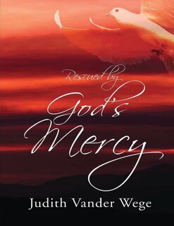 Front cover_Rescued by God's Mercy