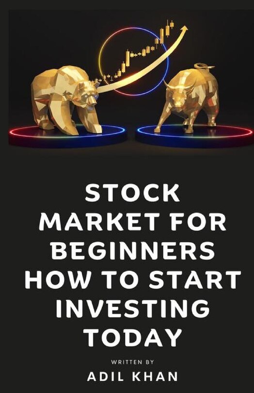 Front cover_Stock Market For Beginners - How To Start Investing Today