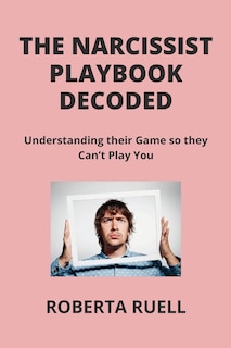 Front cover_The Narcissist Playbook Decoded
